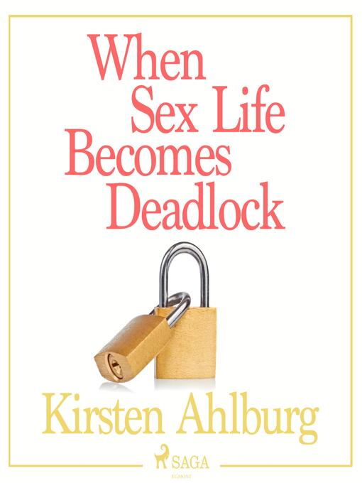 Upplýsingar um When Sex Life Becomes Deadlock (Unabridged) eftir Kirsten Ahlburg - Biðlisti